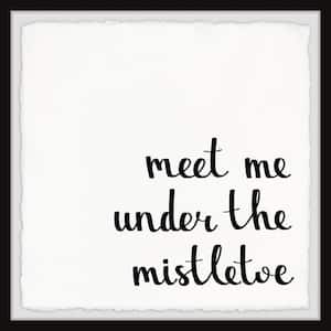 "Under the Mistletoe" by Marmont Hill Framed Typography Art Print 24 in. x 24 in.