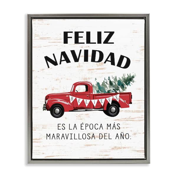 Stupell Industries Feliz Navidad Red Truck Xmas by Lettered and Lined Gray Floater Frame Abstract Graphic Art Print 21 in. x 17 in.