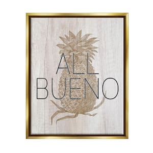 All Bueno Phrase Pineapple Illustration Rustic by Daphne Polselli Floater Frame Food Wall Art Print 21 in. x 17 in.