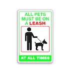 12 in. x 8 in. All Dogs Pets Must Be on Leash Plastic Sign