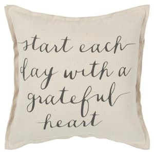 Natural "Start Each Day With A Grateful Heart" Cotton Poly Filled 20 in. x 20 in. Decorative Throw Pillow