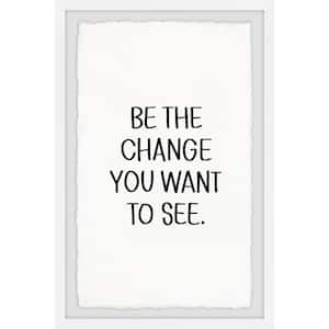 "Be the Change II" by Marmont Hill Framed Typography Art Print 12 in. x 8 in.