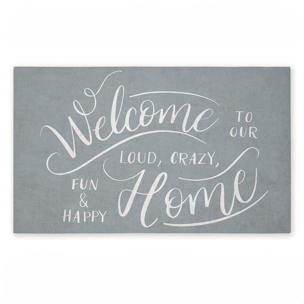 Loud Crazy Fun Happy Welcome Gray 18 in. x 30 in. Polyester Non-Slip Outdoor Door Mat