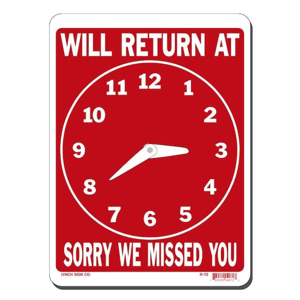 Lynch Sign 8 in. x 11 in. Will Return at Clock Sign Printed on More Durable, Thicker, Longer Lasting Styrene Plastic