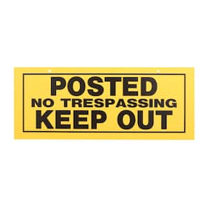 6 in. x 15 in. Posted No Trespassing Keep Out Sign