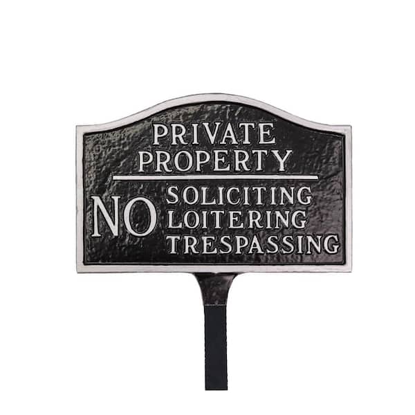 Private Property, No Soliciting, No Loitering Standard Statement Plaque with Lawn Stakes - Black/Silver