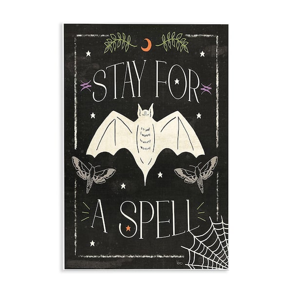 Stupell Industries Stay For A Spell Phrase by Veronique Charron 1-Piece Unframed Graphic Print Typography Poster Art Print 15 in. x 10 in.