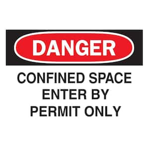 7 in. x 10 in. Polyester Danger Confined Space Enter By Permit Only Sign