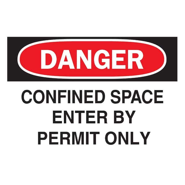 Brady 7 in. x 10 in. Polyester Danger Confined Space Enter By Permit Only Sign