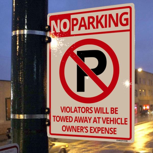 ANLEY 14 in. x 10 in. No Parking Sign - Violators Will Be Towed