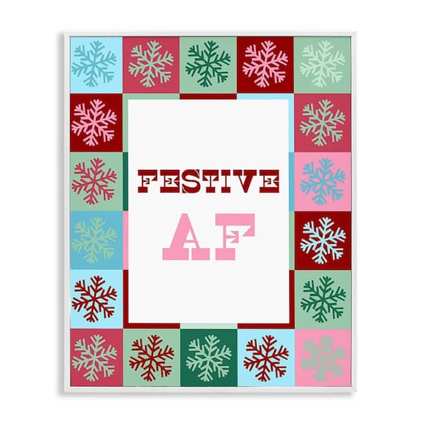 Stupell Industries Festive AF with Snowflakes by Lil' Rue 1-Piece Framed Graphic Print Typography Poster Art Print 14 in. x 11 in.