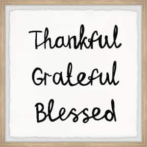 "Grateful and Blessed" by Marmont Hill Framed Typography Art Print 12 in. x 12 in.