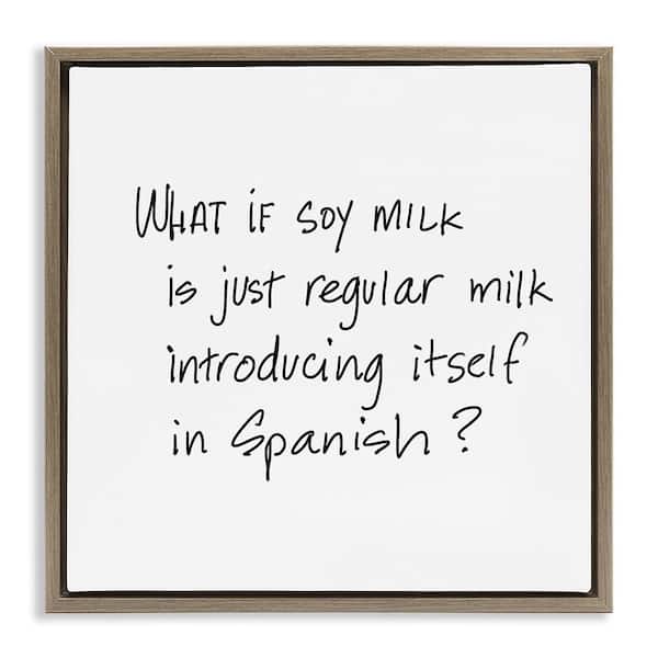 Stupell Industries Soy Milk by SD Graphics Studio Brown Floater Frame Food Graphic Art Print 18 in. x 18 in.