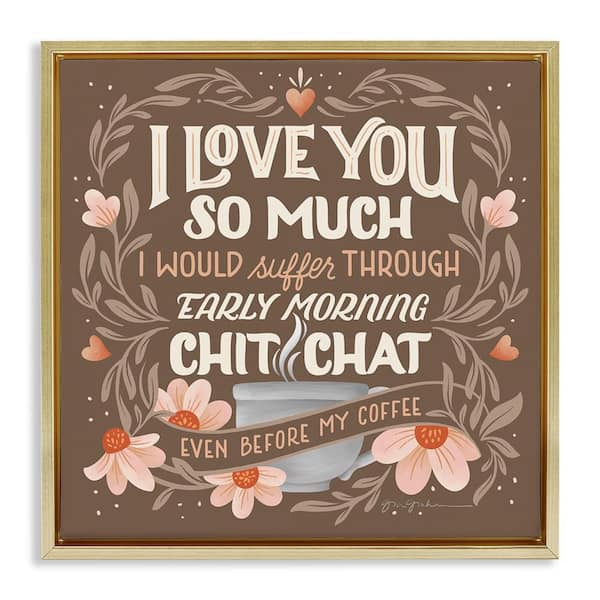 Stupell Industries Chat Before Coffee Humor by Gia Graham Gold Floater Frame Food Graphic Art Print 25 in. x 25 in.