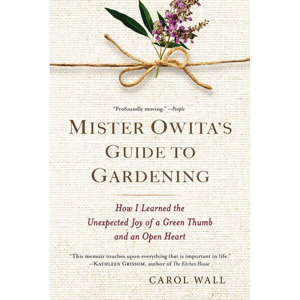 Unbranded Mister Owita's Guide to Gardening: How I Learned the Unexpected Joy of a Green Thumb and an Open Heart