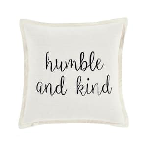 Humble and Kind Script White 20 in. x 20 in. Throw Pillow Cover