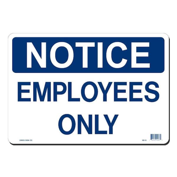 14 in. x 10 in. Notice Employees Only Sign Printed on More Durable, Thicker, Longer Lasting Styrene Plastic