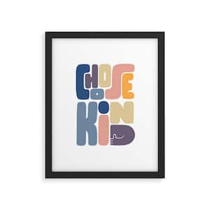Choose Kind By Phirst Framed Typography Art Print Wall Art 24 in. x 18 in.