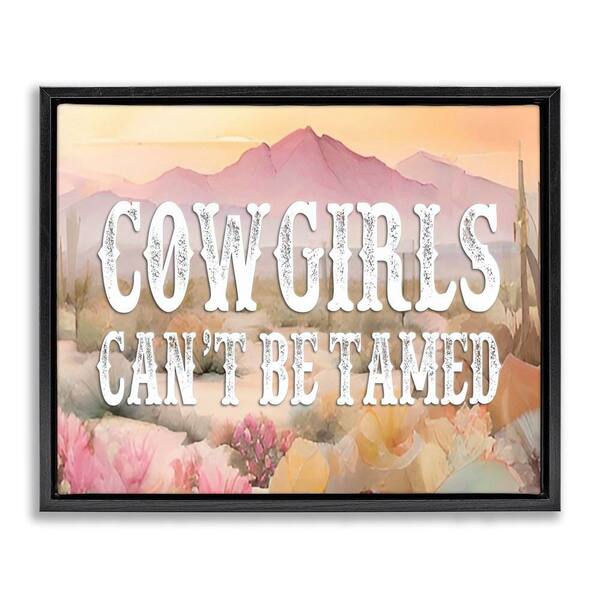 Stupell Industries Cowgirls Can't Be Tamed by Lettered and Lined Black Floater Frame Nature Graphic Art Print 17 in. x 21 in.