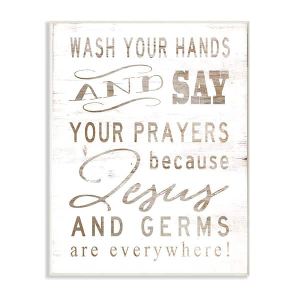 12 in. x 18 in. " White Wood Look Jesus And Germs Are Everywhere Wash Your Hands Sign" by Cindy Jacobs Wall Plaque Art