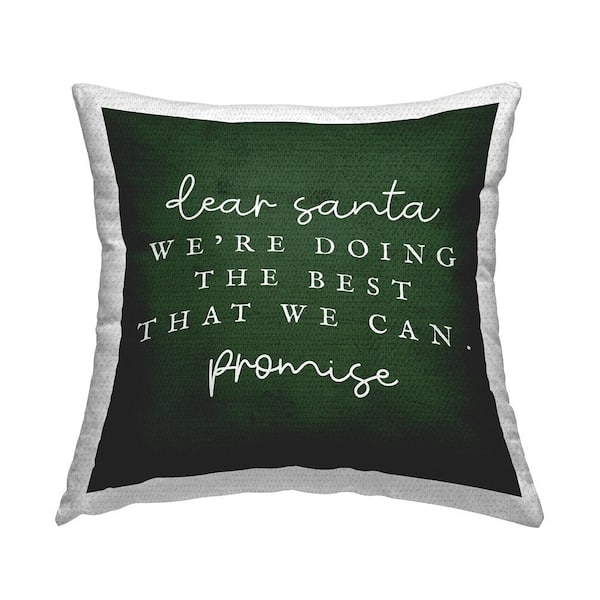 Stupell Industries Dear Santa Best We Can Phrase Green Square Outdoor Throw Pillow