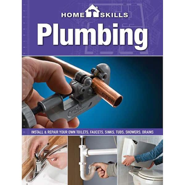 Unbranded Plumbing: Install and Repair Your Own Toilets, Faucets, Sinks, Tubs, Showers, Drains