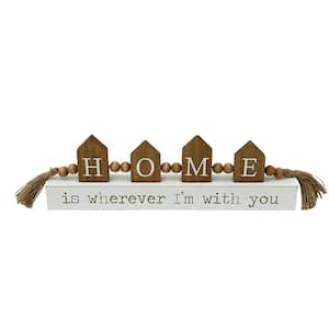White Home Is Wherever I'm with You Wood Tabletop Decor