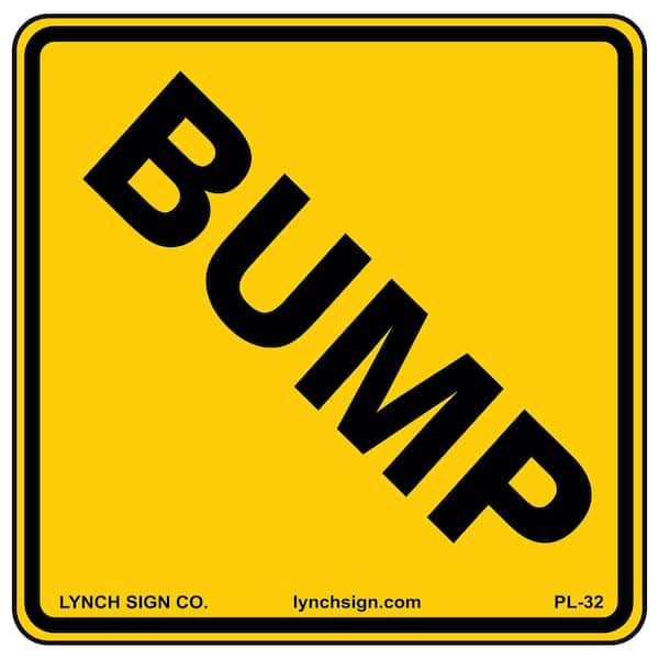 Lynch Sign 18 in. x 18 in. Bump Sign Printed on More Durable, Thicker, Longer Lasting Styrene Plastic