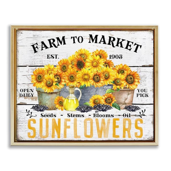 Stupell Industries Farm To Market Sunflowers by Creatif Belle Gold Floater Frame Nature Graphic Art Print 17 in. x 21 in.