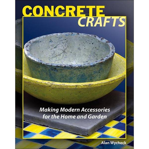 Unbranded Concrete Crafts Book: Making Modern Accessories for the Home and Garden-DISCONTINUED