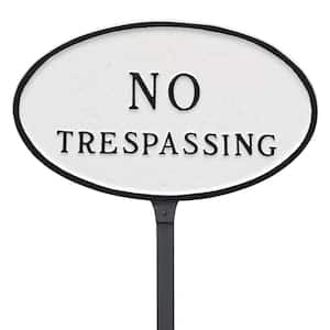 8.5 in. x 13 in. Standard Oval No Trespassing Statement Plaque Sign with 23 in. Lawn Stake, White with Black Lettering
