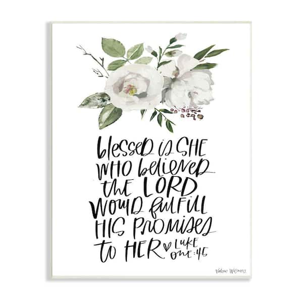 Stupell Industries Blessed Is She Who Believed Proverb Luke 1:45 By Valerie Wieners Unframed Print Religious Wall Art 13 in. x 19 in.