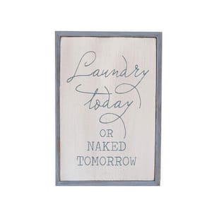 Laundry Today or Naked Tomorrow Framed Wood Wall Decorative Sign