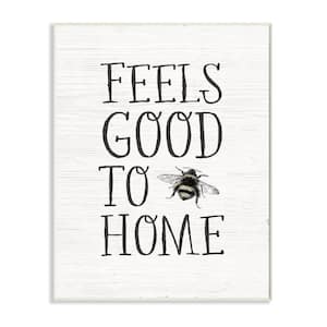 Bee Pun Feels Good to Be Home Insect Quote" by Daphne Polselli Unframed Country Wood Wall Art Print 10 in. x 15 in
