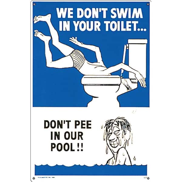 Poolmaster Residential or Commercial Swimming Pool Signs, We Don't Swim in Your Toilet