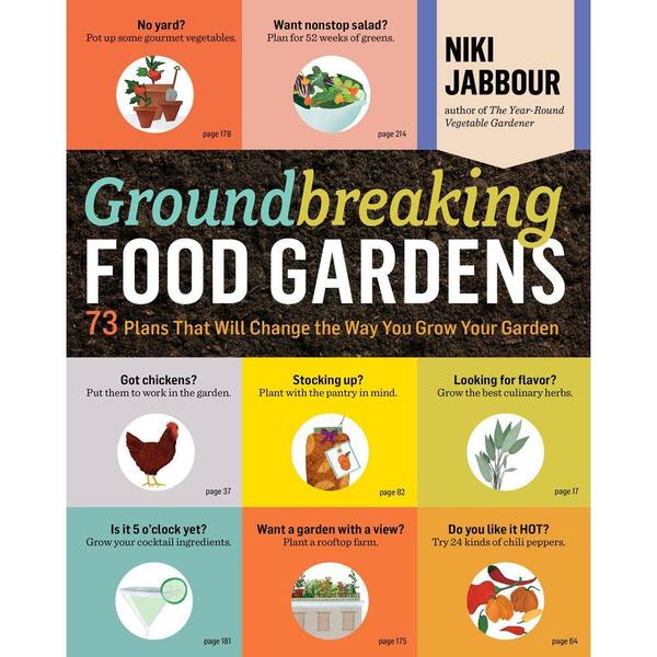 Unbranded Groundbreaking Food Gardens: 73 Plans That Will Change the Way You Grow Your Garden