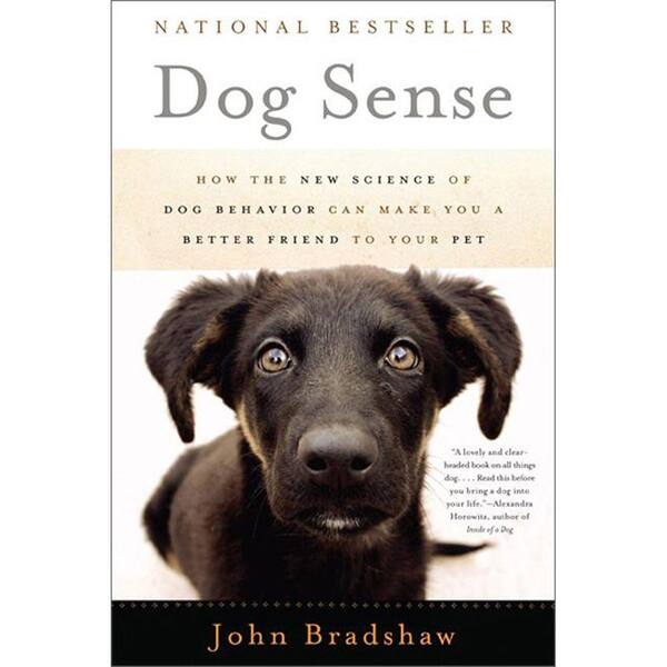 Unbranded Dog Sense: How the New Science of Dog Behavior Can Make You a Better Friend to Your Pet