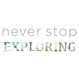17.25 in. x 19.5 in. Grey Never Stop Exploring Wall Decal