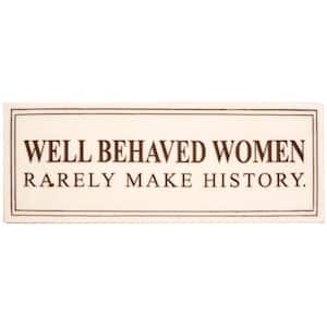 Well Behave Women Plaque
