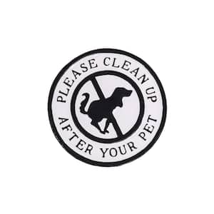 Please Clean Up After Your Pet Statement Plaque - White/Black
