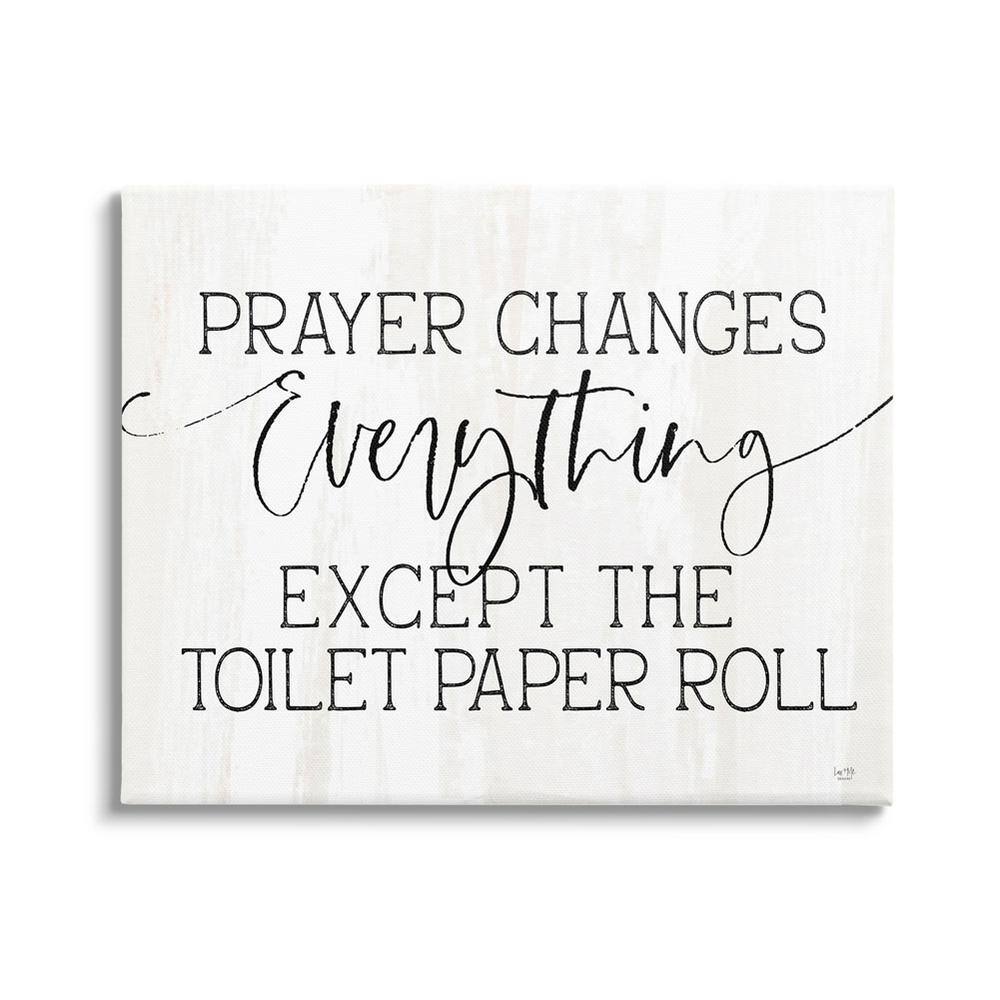 The Stupell Home Decor Collection Prayer Changes Everything Funny