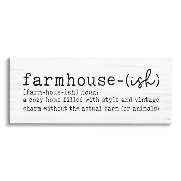 Stupell Industries Farmhouse-Ish Playful Sign by Lux + Me Designs 1-Piece Wrapped Unframed Typography Graphic Art Print 17 in. x 40 in.