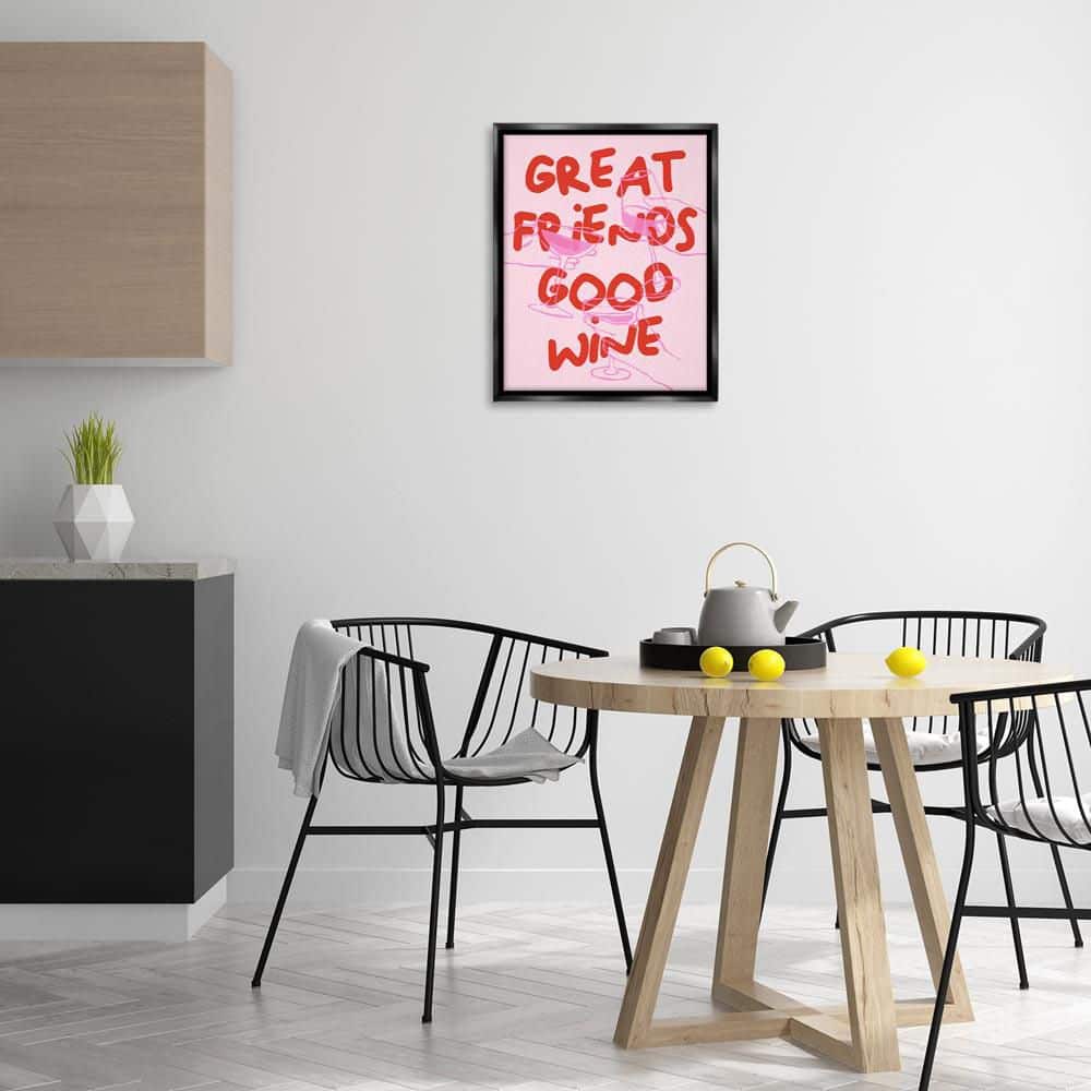 Great Friends Good Wine by House of Lulu Black Floater Frame Typography Graphic Art Print 21 in. x 17 in. price history on PriceWatchPro