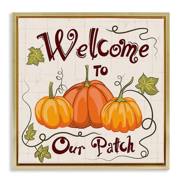 Stupell Industries Pumpkin Patch Welcome by Diane Labombarbe 1-Piece Floater Frame Graphic Print Typography Art Print 25 in. x 25 in.