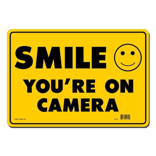 Lynch Sign 14 in. x 10 in. Smile You're on Camera Sign Printed on More Durable, Thicker, Longer Lasting Styrene Plastic