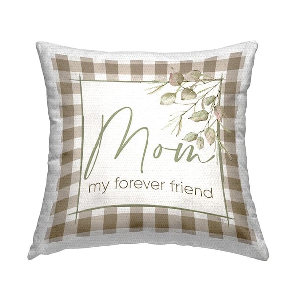 Stupell Industries Mom Forever Friend Phrase Brown Square Outdoor Throw Pillow