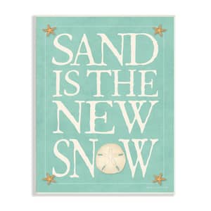"Sand is the New Snow Nautical Starfish"by Stephanie Workman Marrott Unframed Nature Wood Wall Art Print 10 in x 15 in