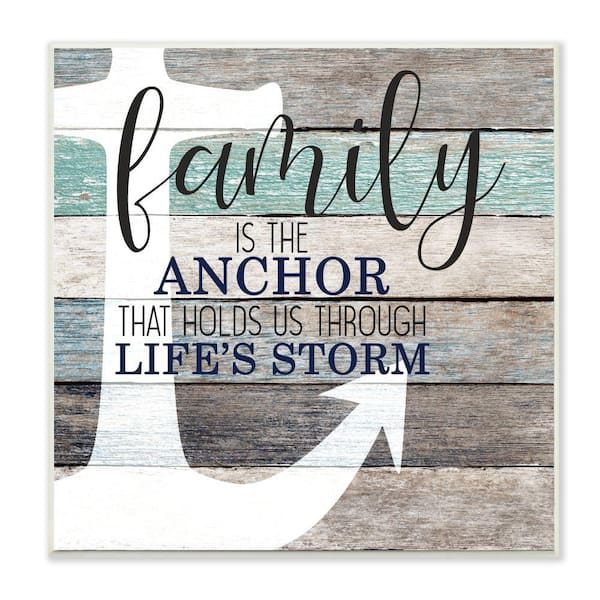 Stupell Industries "Family Anchor Motivational Phrase Wood Grain" by Kim Allen Unframed Typography Wood Wall Art Print 12 in. x 12 in.