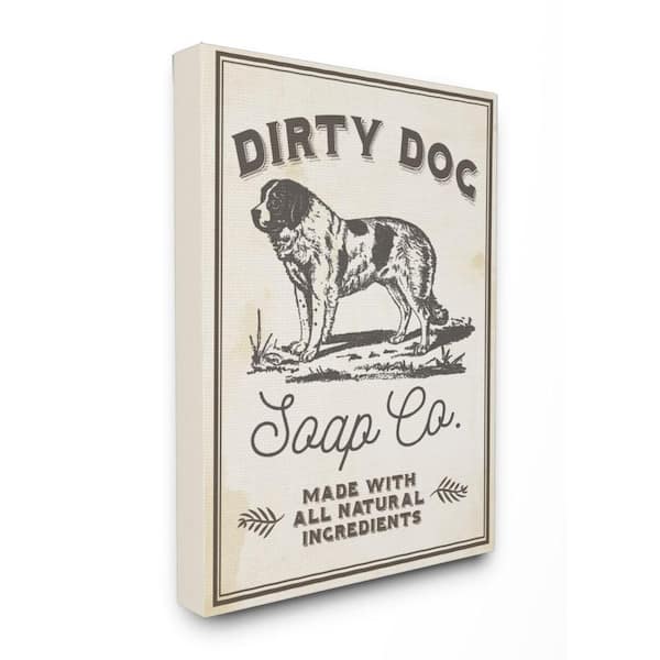 Stupell Industries 24 in. x 30 in. "Dirty Dog Soap Co Vintage Sign" by Daphne Polselli Printed Canvas Wall Art