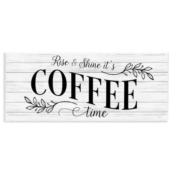 Stupell Industries Rise & Shine Coffee Time by Natalie Carpentieri Unframed Food Graphic Art Print 7 in. x 17 in.